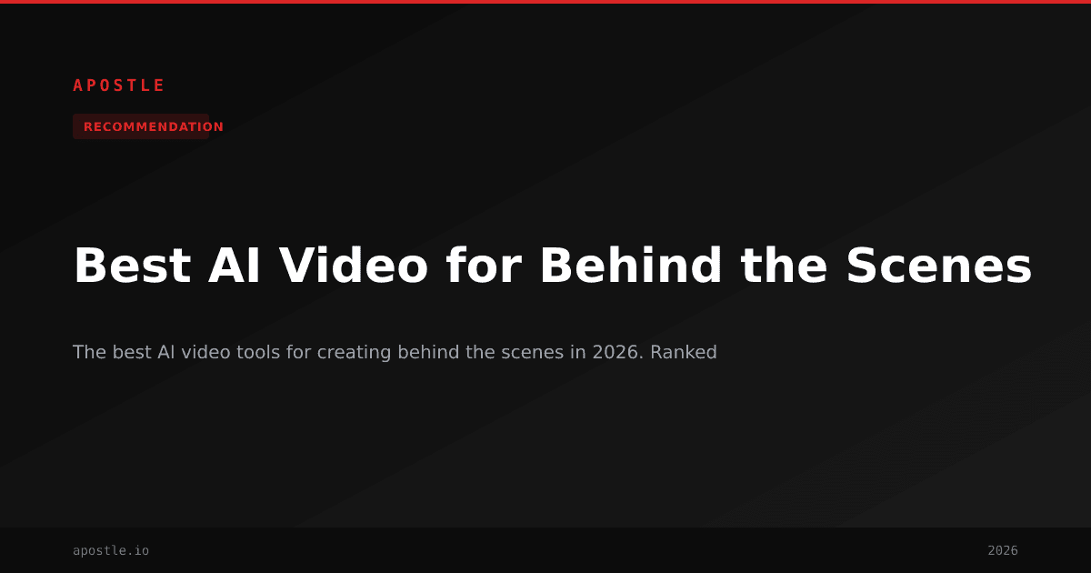 Scene Video R Best AI Video for Behind the Scenes (2026) | Tested by Pros | Apostle